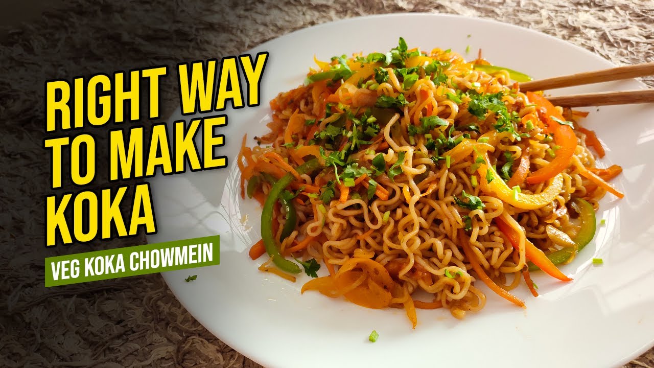 BHUTANESE STYLE KOKA CHOW MEIN RECIPE | Right way to make Koka Veg Chowmein (Noodles)