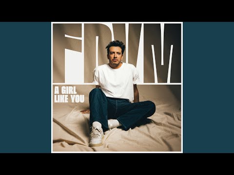 FDVM - A girl like you
