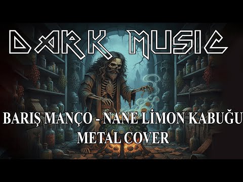 Barış Manço - Nane Limon Kabuğu (Metal Cover | DarkMusic)