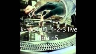 k rock -  1 4 2 3 live thru n5