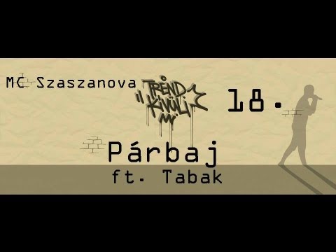 Szaszanova - Párbaj ft Tabak
