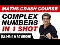 Complex Numbers In 1 Shot All Concepts Tricks PYQs Covered Class 11 JEE Main Advanced