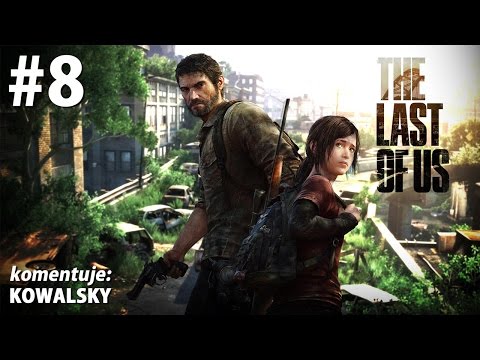 The Last of Us Remastered odc. 8 - Miasteczko Billa - Las/Kryjówka