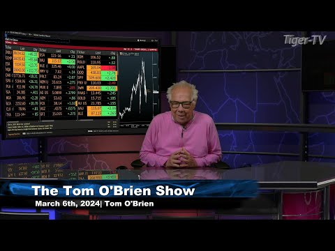 March 6th, The Tom O'Brien Show on TFNN - 2024