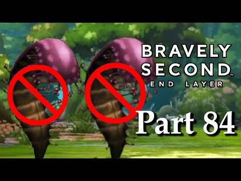 STAY AWAY FROM THESE ENEMIES! | Bravely Second: End Layer [Part 84]