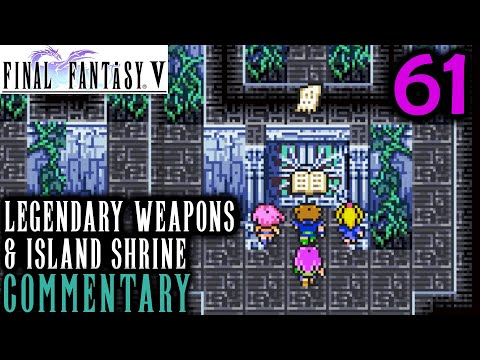 Final Fantasy V Walkthrough Part 61 - 1st Legendary Weapons & Island Shrine Tablet