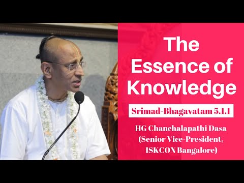 The Essence of Knowledge | HG Chanchalapathi Dasa | SB 5.1.1 | 30-08-2019