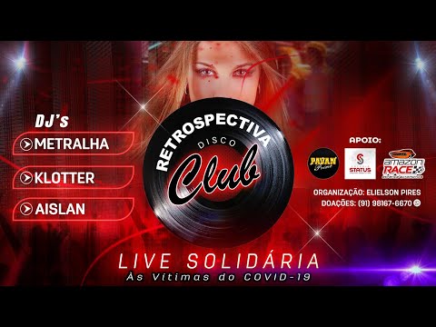 LIVE RETROSPECTIVA DISCO CLUB - 31.05.2020