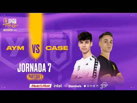 AYM ESPORTS VS CASE ESPORTS JORNADA 7 - CHALLENGERS SPAIN: RISING MEDIAMARKT INTEL SPLIT 1 2024