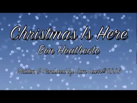 Christmas Is Here - Ben Heathcote