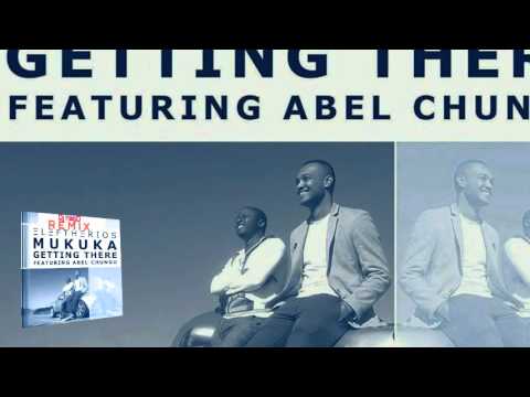 Eleftherios Mukuka ft Abel Chungu - Getting There (Dj nagO Remix)