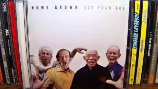 Home Grown - Act Your Age (1998) Full Album