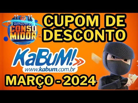 Cupom de Desconto KABUM Março de 2024 - Kabum Cupom de Desconto!