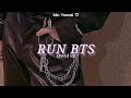 Run BTS (speed up ~ Lyrics Eng)