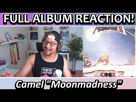 Camel- Moonmadness FULL ALBUM REACTION AND REVIEW