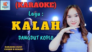 Download lagu Kalah Karaoke Nada Cewek | Karaoke Dangdut  | Cover PA 600 mp3