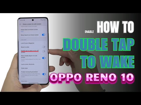 How to Double tap to wake up Oppo Reno 10