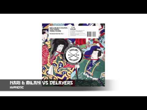 Nari & Milani vs Delayers - Hypnotic [Sosumi Records]