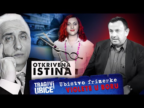 TRAGOVI UBICE 29 - Ubistvo frizerke VIOLETE NIKOLIĆ U BORU - Zašto se ovo desilo⁉ OTKRIVENA ISTINA‼
