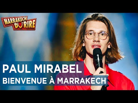 Paul Mirabel - Bienvenue à Marrakech - Marrakech du Rire 2022