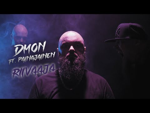 DMON FT. PAINAJAINEN - RIIVAAJA
