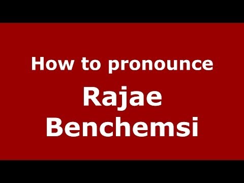 How to pronounce Rajae Benchemsi (Arabic/Morocco) - PronounceNames.com