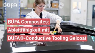 Ableitf&auml;higkeit - B&Uuml;FA&reg;-Conductive Tooling Gelcoat zeigt St&auml;rke