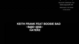 Keith Frank ft Lil Boosie - Haterz