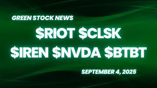 Riot Platforms ($RIOT) | CleanSpark ($CLSK) | IREN ($IREN) | NVIDIA ($NVDA) | Bit Digital ($BTBT)