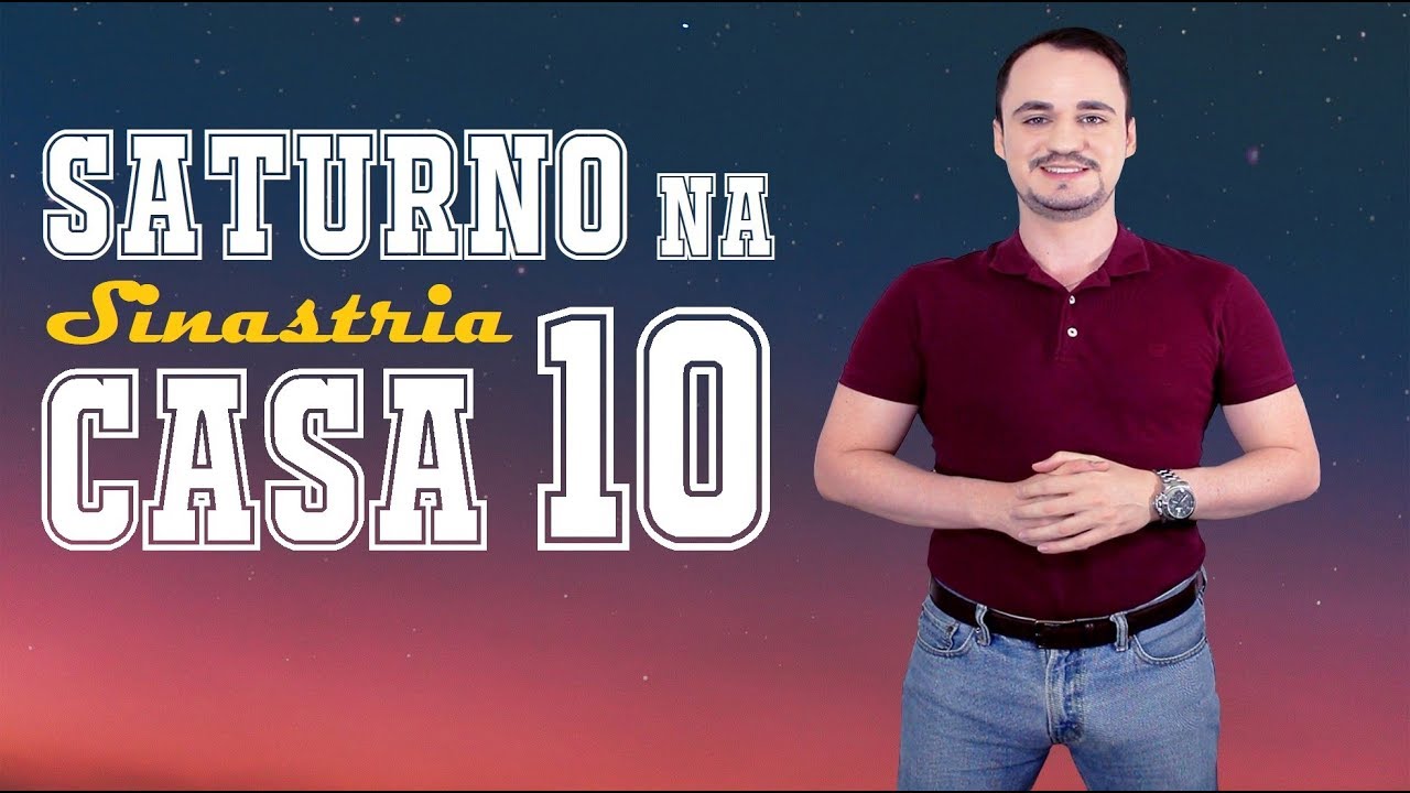 Saturno de uma pessoa na casa 10 de outra
