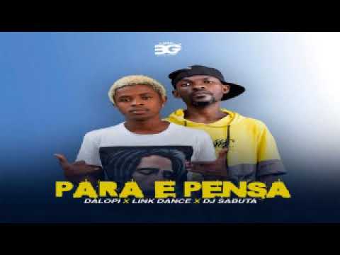 Dalopi x Dj Sabuta - Para e Pensa