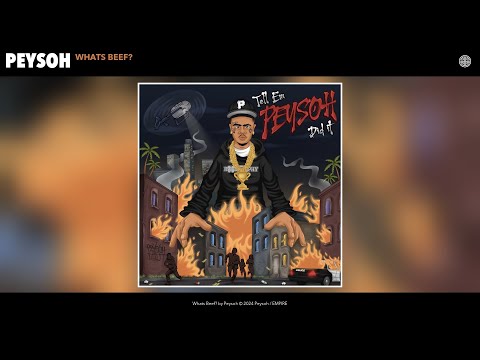 Peysoh - Whats Beef? (Official Audio)