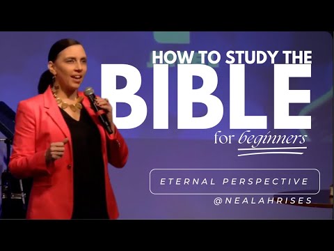 How to Study The Bible for Beginners: Eternal Perspective