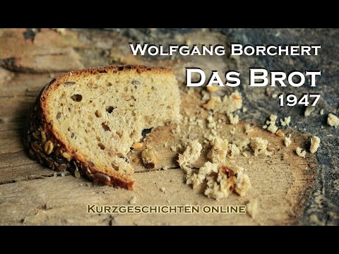 Das Brot - Kurzgeschichte von Wolfgang Borchert