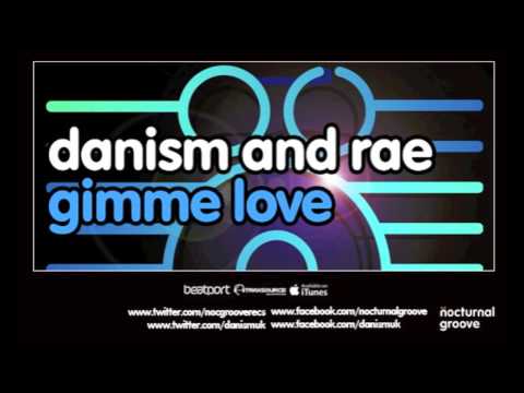 Danism & Rae - Gimme Love : Nocturnal Groove