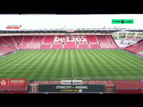 STOKE CITY VS ARSENAL _ KICKOFF _ LIVE