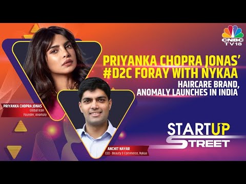 In Conversation With Priyanka Chopra & Anchit Nayar On Anomaly-Nykaa Partnership | Startup Street