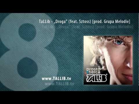 08. TaLLib - "Droga" (feat. Sztoss) [prod. Grupa Melodiv]