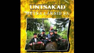 Untsakad - Metsa Läksid Sa [Terve Album]