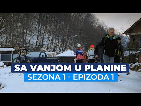 Sa Vanjom u planine 1 - Ovčar Banja