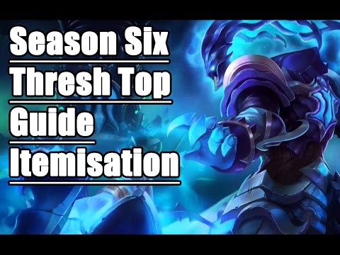 How to build Thresh Top - Itemisation Guide - League of Legends