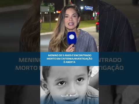 🚨Menino de 5 anos é encontrado morto em cisterna; investigação é aberta #BalançoGeralAL