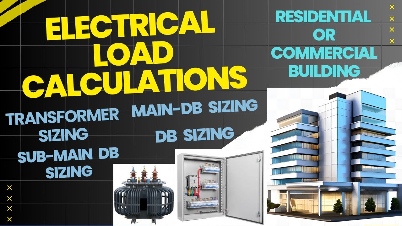 Electrical Load Calculation for Buildings | Transformer Sizing, DB, SMDB, Main-DB Design Tutorial