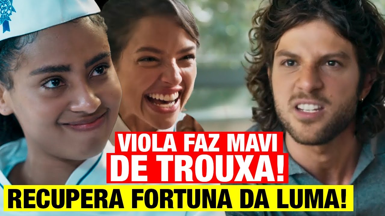 MANIA DE VOCÊ - Viola SE CASA COM MAVI, ENGANA O SEM VERGONHA E RECUPERA FORTUNA DE LUMA!
