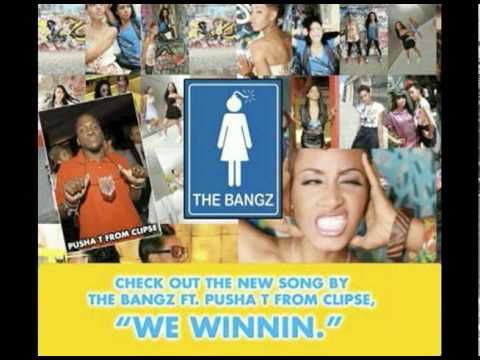 The Bangz ft. Pusha T "We Winnin"