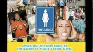 The Bangz ft. Pusha T "We Winnin"