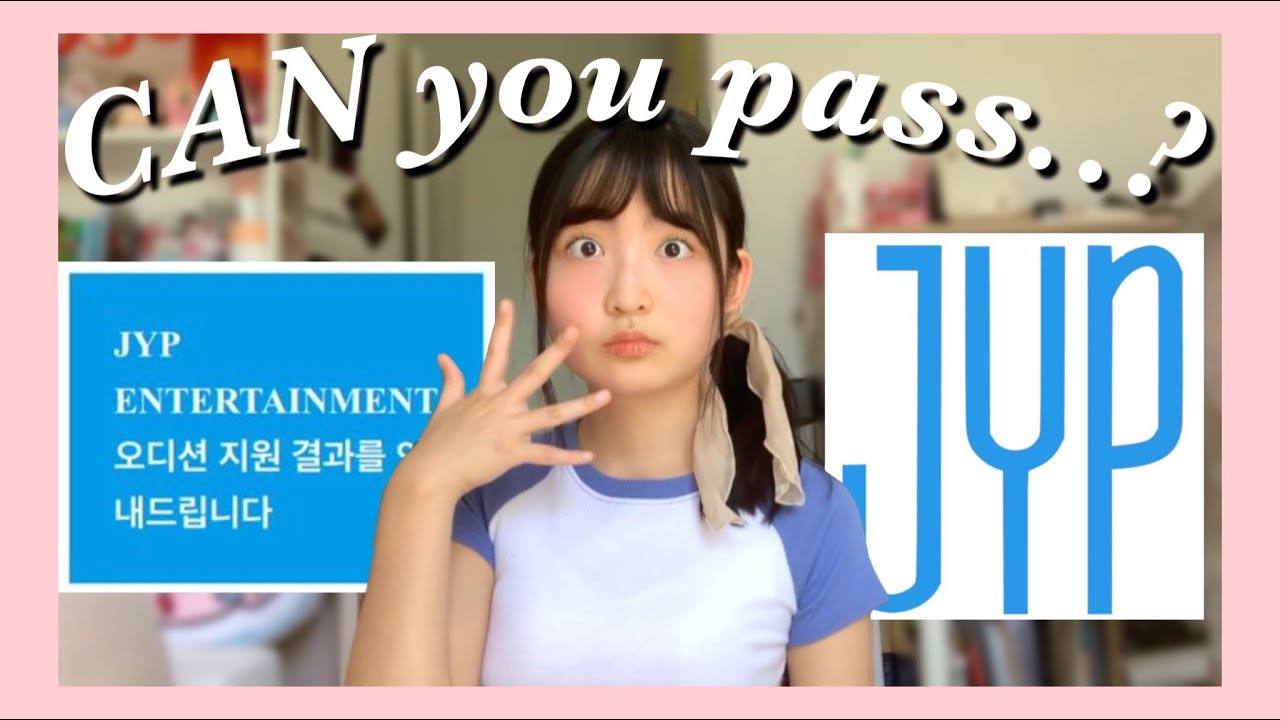 Do YOU want to PASS your JYP audition? Here's everything you need to know.