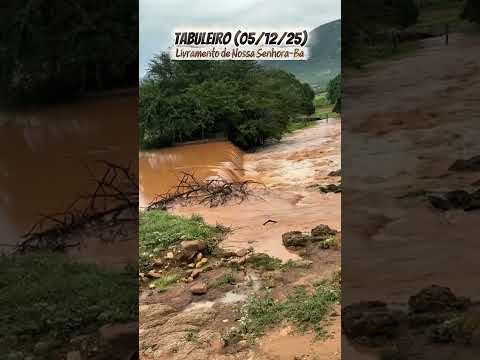 Rio na Comunidade de Tabuleiro - Livramento de Nossa Senhora - Bahia (05/12/25)