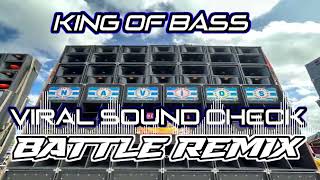 Download lagu KING OF BASS VIRAL SOUND CHECK BATTLE REMIX 2025 mp3