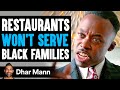 Restaurants WON T SERVE BLACK FAMILIES What Happens Next Is Shocking Dhar Mann Studios
